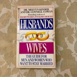 Husbands And Wives, The guide for men And Women Who Want to stay Married Book
